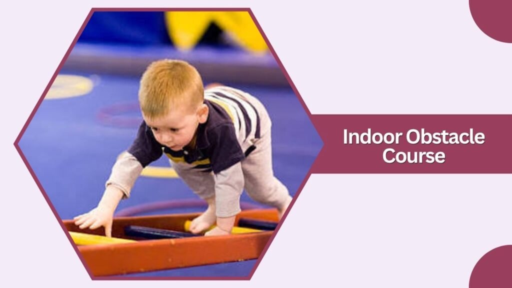 Indoor Obstacle Course