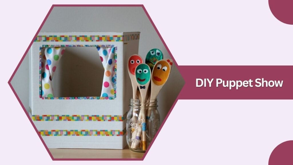 DIY Puppet Show