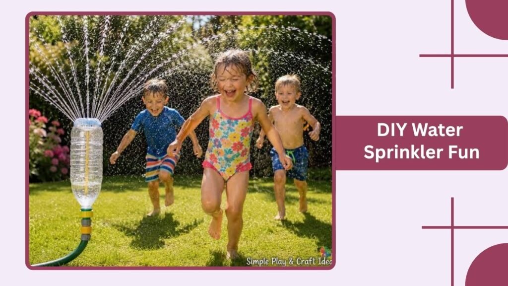 DIY Water Sprinkler Fun
