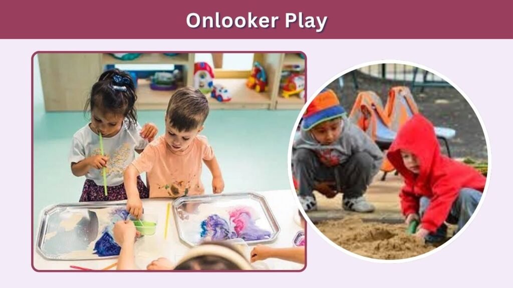 Onlooker Play
