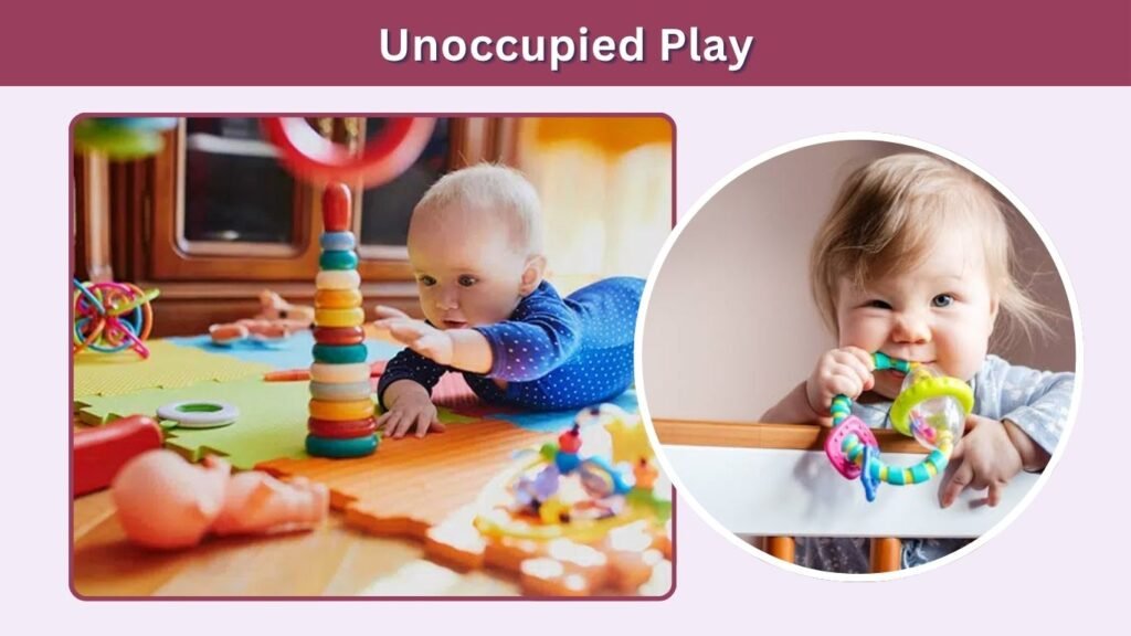 Unoccupied Play