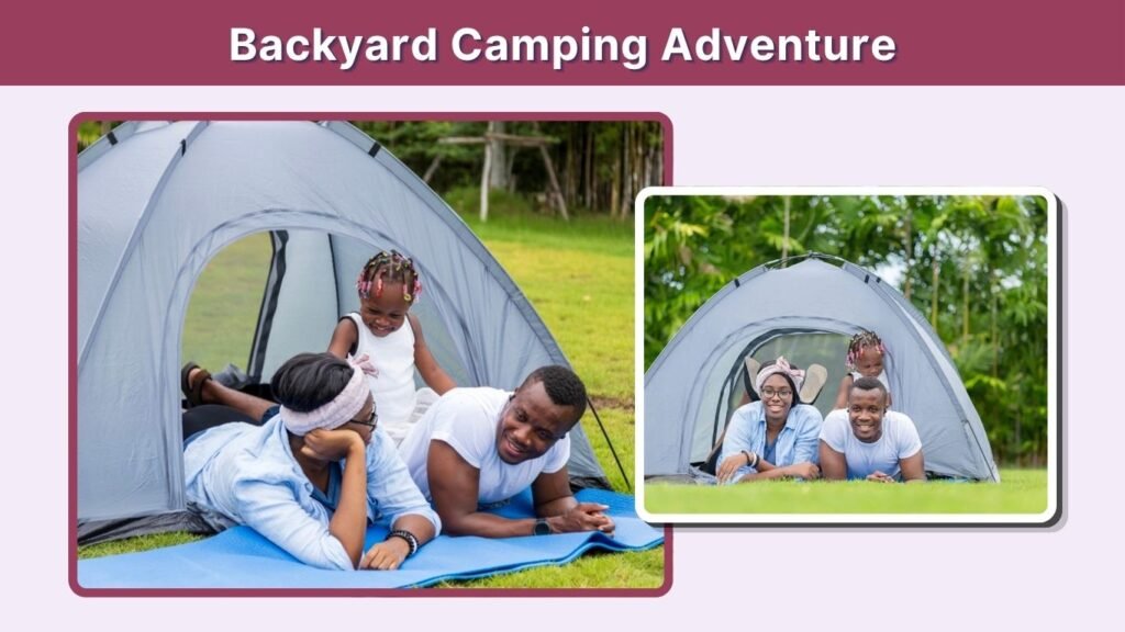 Backyard Camping Adventure