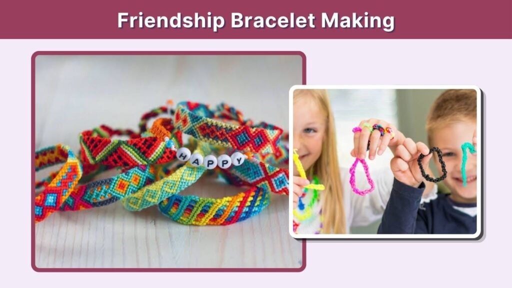 Friendship Bracelet Making