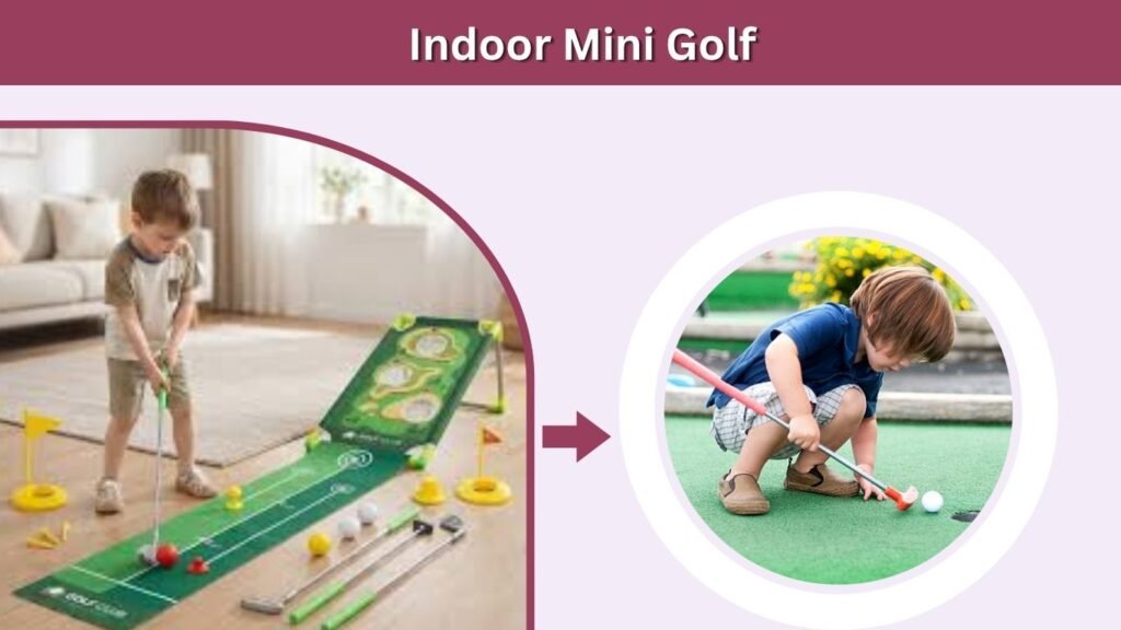Indoor Mini Golf
