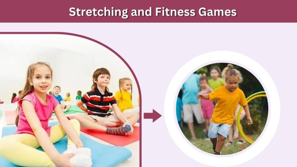 Stretching and Fitness Games