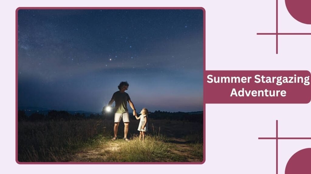 Summer Stargazing Adventure